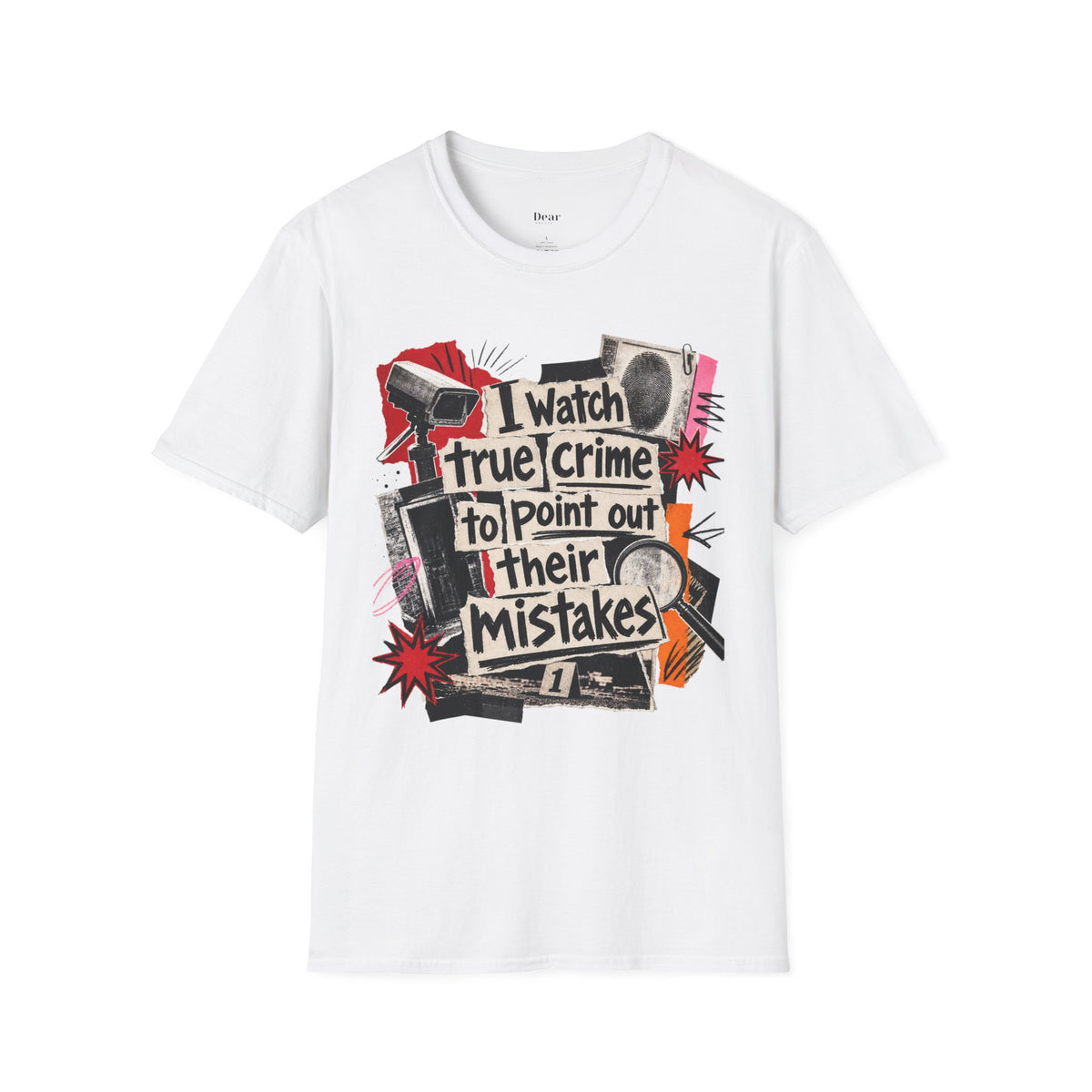 I Watch True Crime to Point Out Their Mistakes T-Shirt
