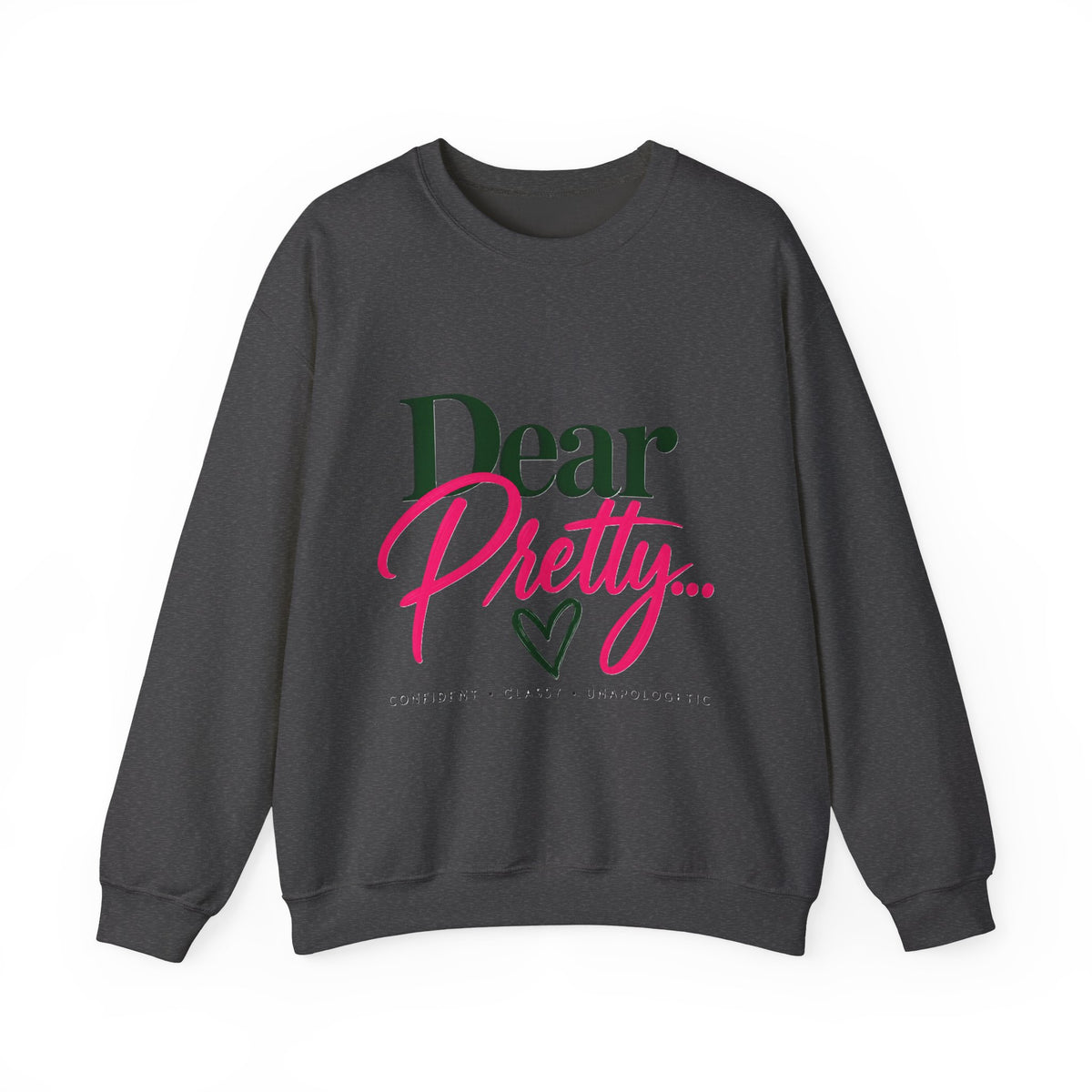 Dear Pretty... Crewneck Sweatshirt
