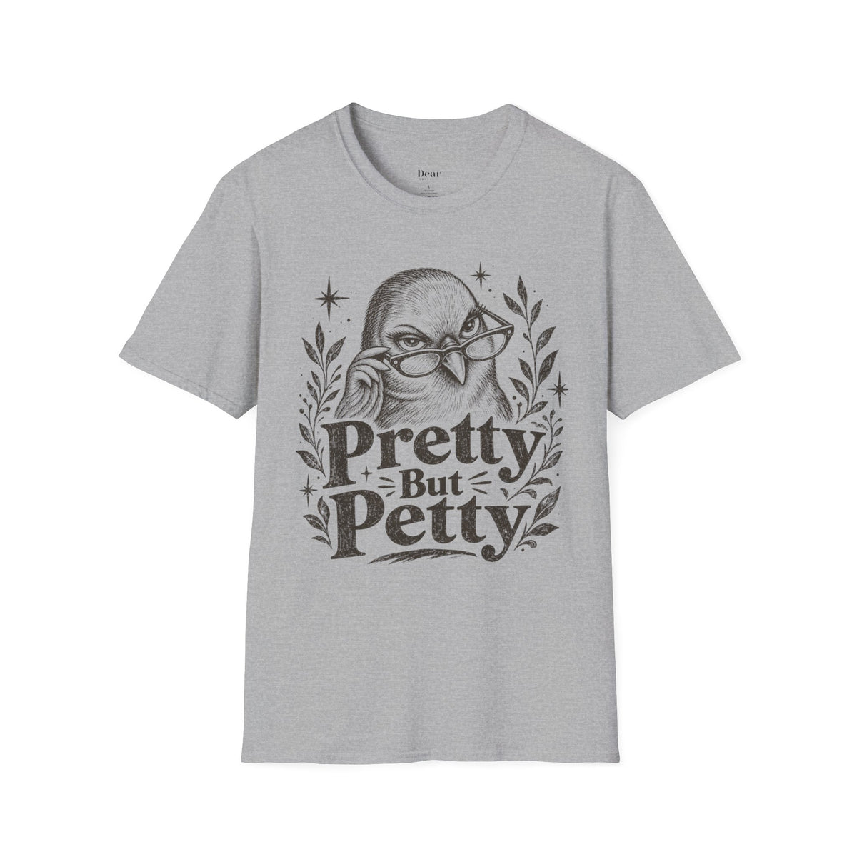 Pretty But Petty T-Shirt — Sassy Bird Graphic Tee