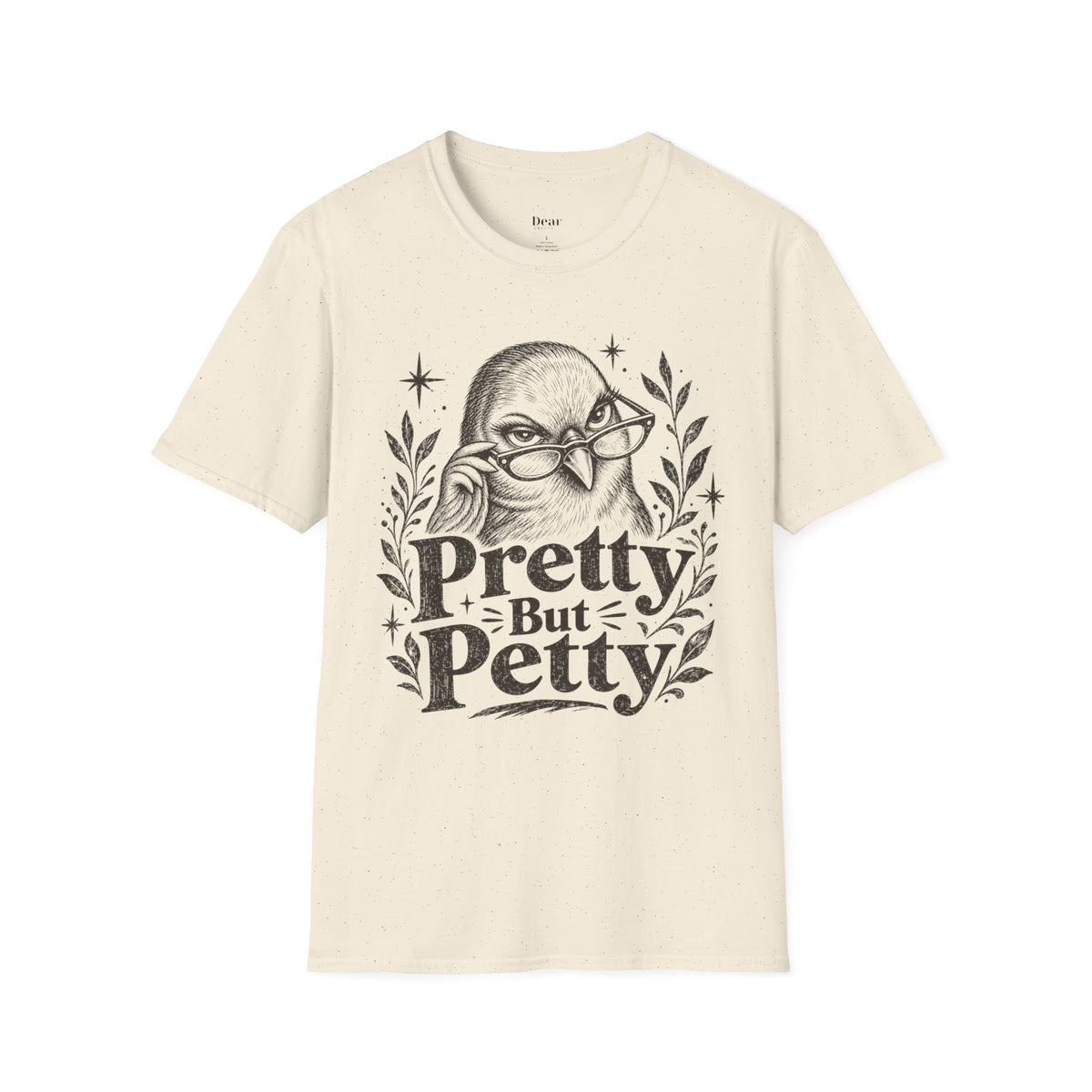 Pretty But Petty T-Shirt — Sassy Bird Graphic Tee