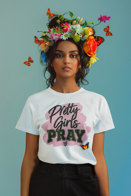 Pretty Girls Pray T-Shirt