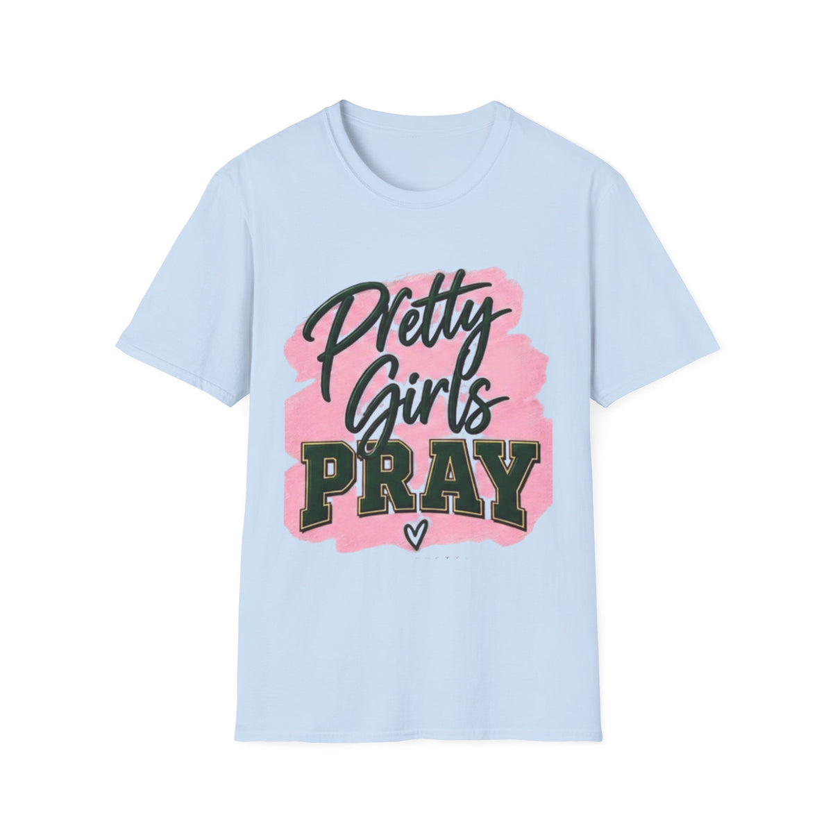 Pretty Girls Pray T-Shirt