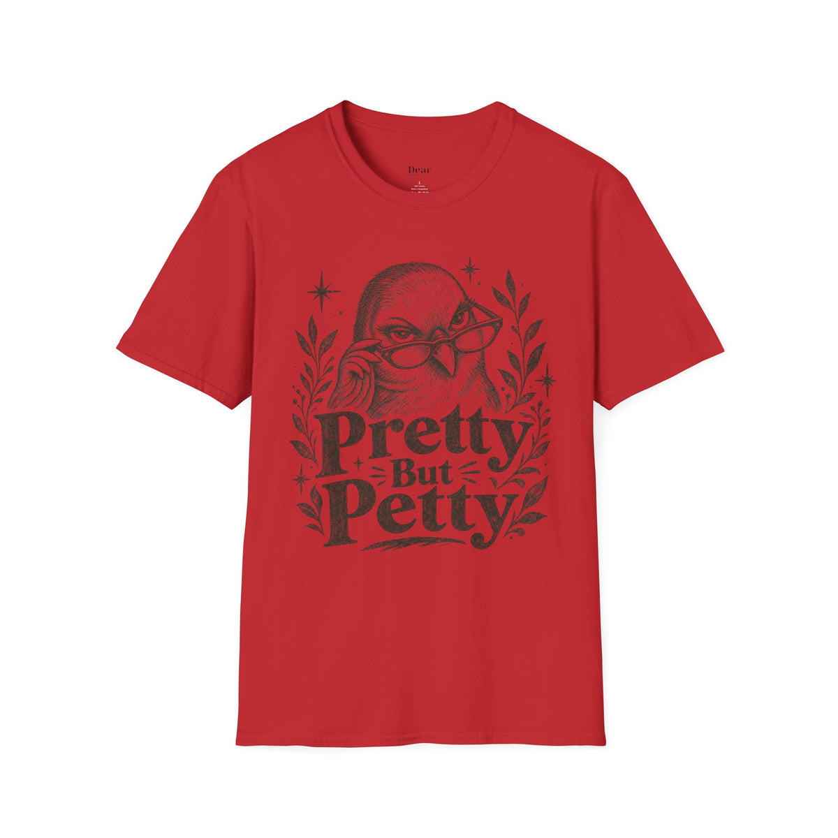 Pretty But Petty T-Shirt — Sassy Bird Graphic Tee