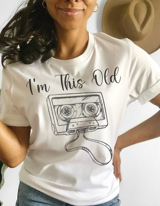 I'm This Old T-shirt