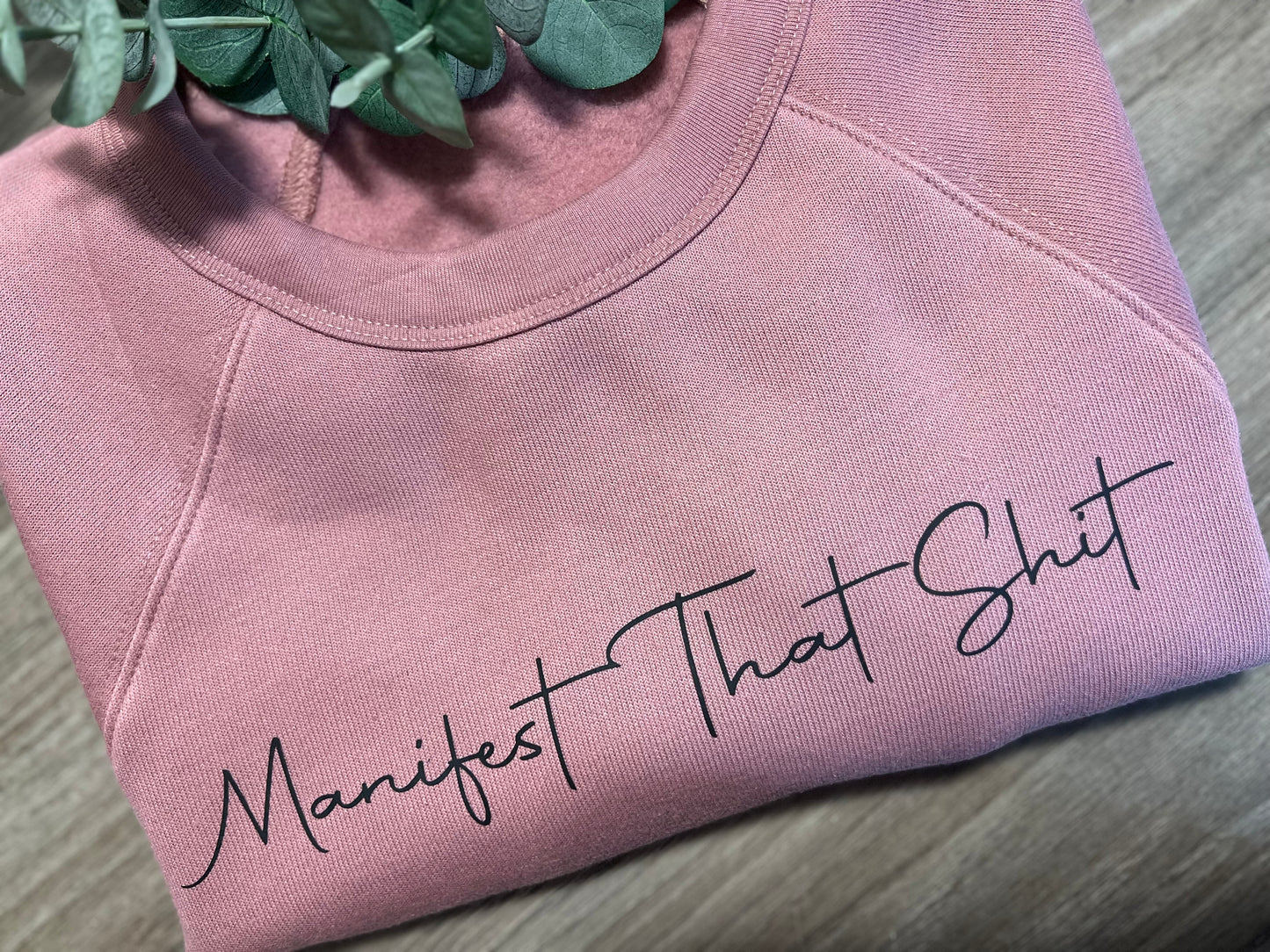 Manifest That Sh*t Crewneck